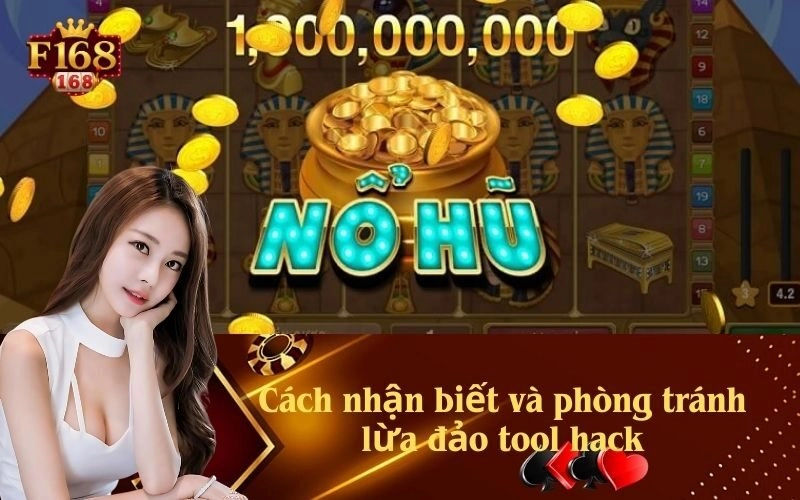 Cách nhận biết và phòng tránh lừa đảo tool hack