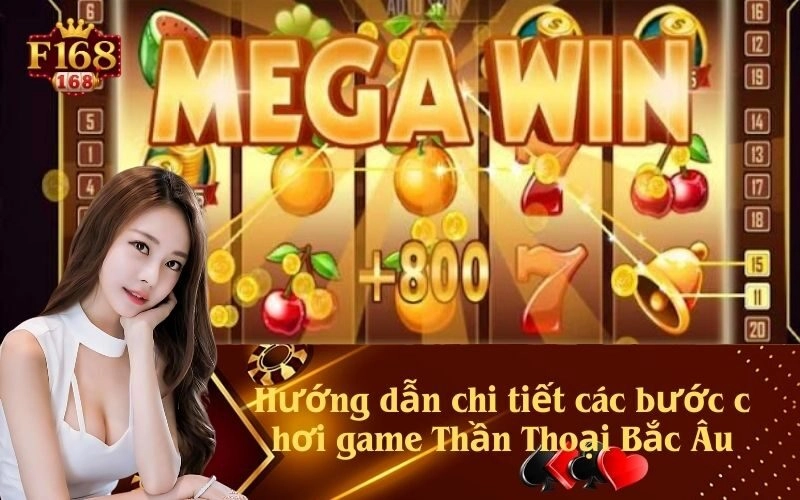 Hướng dẫn chi tiết các bước chơi game Thần Thoại Bắc Âu