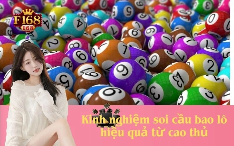 Kinh nghiệm soi cầu bao lô hiệu quả từ cao thủ